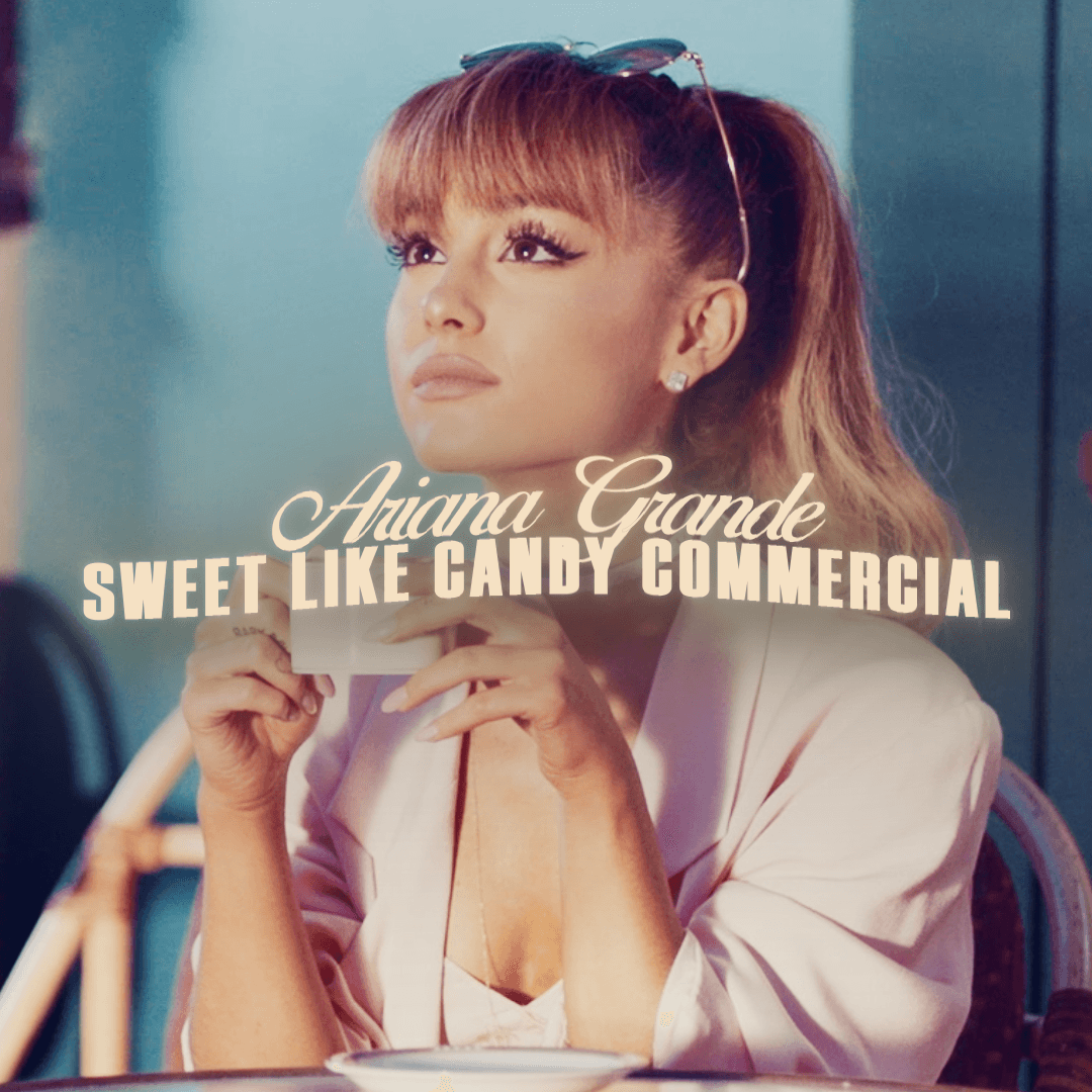 sweet like candy commercial